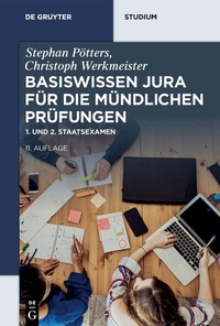 Bild vergrößern Bild: Basiswissen Jura für die mündlichen Prüfungen - De Gruyter