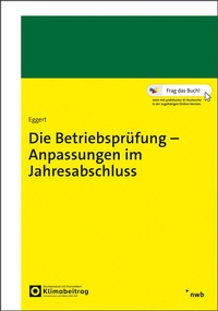 Abbildung von: Die Betriebsprüfung - Anpassungen im Jahresabschluss - NWB
