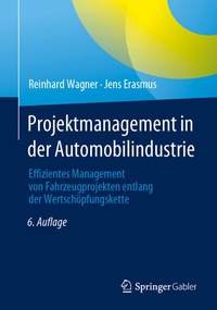 Abbildung von: Projektmanagement in der Automobilindustrie - Springer Gabler