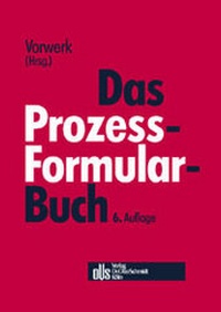 Abbildung von: Das Prozessformularbuch - Otto Schmidt Verlag