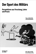 Cover: Der Sport des Milit&auml;rs - De Gruyter Oldenbourg