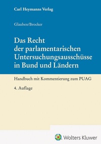 Abbildung von: Das Recht der parlamentarischen Untersuchungsausschüsse in Bund und Ländern