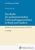 Cover: Das Recht der parlamentarischen Untersuchungsaussch&uuml;sse in Bund und L&auml;ndern