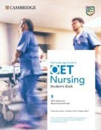 Abbildung von: The Cambridge Guide to OET Nursing Student's Book with Audio and Resources Download - Cambridge University Press