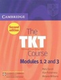 Cover: The TKT Course Modules 1, 2 and 3 - Cambridge University Press