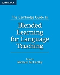 Enlarge image Cover: The Cambridge Guide to Blended Learning for Language Teaching - Cambridge University Press