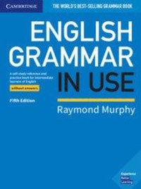 Enlarge image Cover: English Grammar in Use Book without Answers - Cambridge University Press