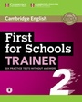 Cover: First for Schools Trainer 2 6 Practice Tests Without Answers with Audio - Trainer