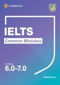 Enlarge image Cover: IELTS Common Mistakes For Bands 6.0-7.0 - Cambridge University Press