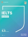 Cover: IELTS Grammar For Bands 6.5 and above with answers and downloadable audio - Cambridge University Press