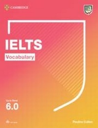 Enlarge image Cover: IELTS Vocabulary Up to Band 6.0 With Downloadable Audio - Cambridge University Press