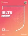Cover: IELTS Vocabulary For Bands 6.5 and above With Answers and Downloadable Audio - Cambridge University Press
