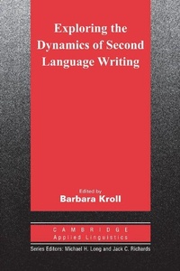 Enlarge image Cover: Exploring the Dynamics of Second Language Writing - Cambridge University Press