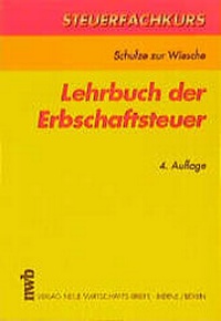 Bild vergrößern Bild: Lehrbuch der Erbschaftsteuer - NWB