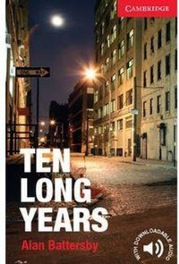 Enlarge image Cover: Ten Long Years Level 1 Beginner/Elementary - Cambridge University Press