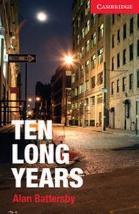 Enlarge image Cover: Ten Long Years Level 1 Beginner/Elementary Book with Audio CD Pack - Cambridge University Press