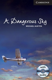 Enlarge image Cover: A Dangerous Sky Level 6 Advanced Book with Audio CDs (3) Pack - Cambridge University Press