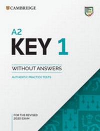 Enlarge image Cover: A2 Key 1 for the Revised 2020 Exam Student's Book without Answers - Cambridge University Press