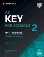 Cover: A2 Key for Schools 2 Student's Book with Answers with Audio with Resource Bank - Cambridge University Press