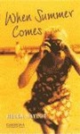 Cover: When Summer Comes Level 4 - Cambridge University Press