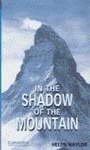 Cover: In the Shadow of the Mountain Level 5 - Cambridge University Press