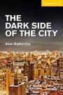 Cover: The Dark Side of the City Level 2 Elementary/Lower Intermediate - Cambridge University Press