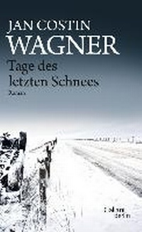 Abbildung von: Tage des letzten Schnees. - Kiepenheuer & Witsch