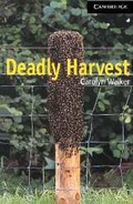 Cover: Deadly Harvest Level 6 Book with Audio CDs (3) Pack - Cambridge University Press
