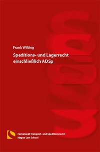 Abbildung von: Speditions- und Lagerrecht einschließlich ADSp - Hagener Wissenschaftsverlag