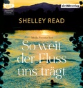 Cover: So weit der Fluss uns tr&auml;gt - Der H&ouml;rverlag