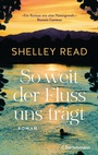 Cover: So weit der Fluss uns trägt - C. Bertelsmann