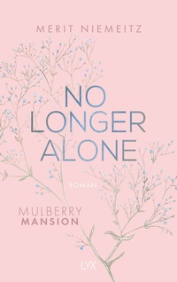 Abbildung von: No Longer Alone - Mulberry Mansion - LYX