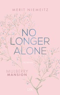 Cover: No Longer Alone - Mulberry Mansion - LYX