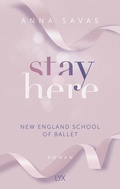Cover: Stay Here - New England School of Ballet - LYX