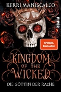 Cover: Kingdom of the Wicked - Die G&ouml;ttin der Rache - Piper
