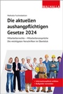 Bild: Die aktuellen aushangpflichtigen Gesetze 2024 - Walhalla