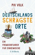 Cover: Deutschlands schr&auml;gste Orte - C.H.BECK