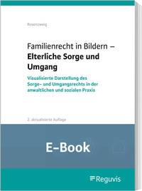 Abbildung von: Familienrecht in Bildern - Elterliche Sorge und Umgang (E-Book) - Reguvis Fachmedien