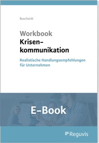 Abbildung von: Workbook Krisenkommunikation (E-Book) - Reguvis Fachmedien