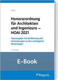 Abbildung von: Honorarordnung für Architekten und Ingenieure - HOAI 2021 (E-Book) - Reguvis Fachmedien