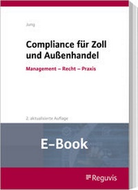 Abbildung von: Compliance für Zoll und Außenhandel (E-Book) - Reguvis Fachmedien