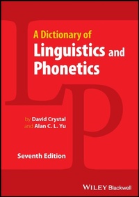 Enlarge image Cover: Dictionary of Linguistics and Phonetics - Wiley-Blackwell