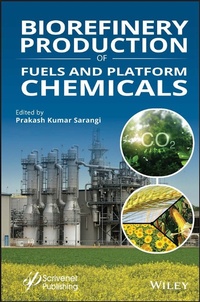 Abbildung von: Biorefinery Production of Fuels and Platform Chemicals - Wiley-Scrivener