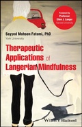 Cover: Therapeutic Applications of Langerian Mindfulness - Wiley-Blackwell