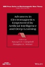 Cover: Advances in Electromagnetics Empowered by Artificial Intelligence and Deep Learning - Wiley-IEEE Press