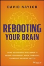 Cover: Rebooting Your Brain - Wiley