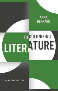 Enlarge image Cover: Decolonizing Literature - Polity Press