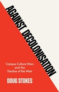 Cover: Against Decolonisation - Polity Press
