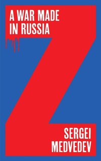 Enlarge image Cover: A War Made in Russia - Polity Press