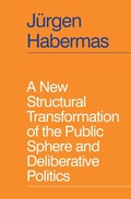 Cover: A New Structural Transformation of the Public Sphere and Deliberative Politics - Polity Press